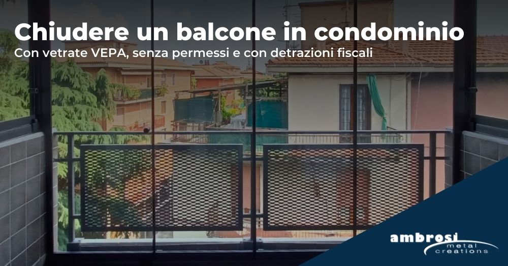 Come si Può Chiudere un Balcone in Condominio?